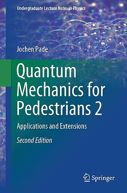 E-Book (pdf) Quantum Mechanics for Pedestrians 2 von Jochen Pade