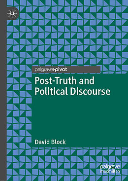 Fester Einband Post-Truth and Political Discourse von David Block
