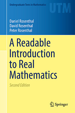 Livre Relié A Readable Introduction to Real Mathematics de Daniel Rosenthal, Peter Rosenthal, David Rosenthal