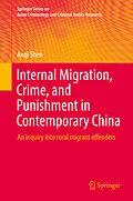 E-Book (pdf) Internal Migration, Crime, and Punishment in Contemporary China von Anqi Shen