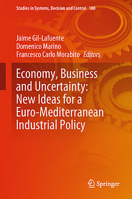 Livre Relié Economy, Business and Uncertainty: New Ideas for a Euro-Mediterranean Industrial Policy de 