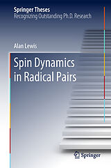 E-Book (pdf) Spin Dynamics in Radical Pairs von Alan Lewis