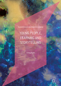 Fester Einband Young People, Learning and Storytelling von Emma Parfitt