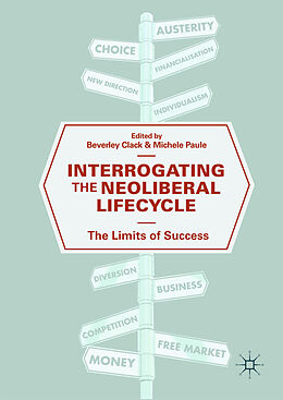 Livre Relié Interrogating the Neoliberal Lifecycle de 