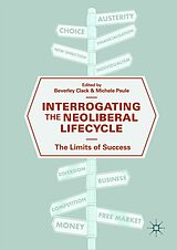eBook (pdf) Interrogating the Neoliberal Lifecycle de 