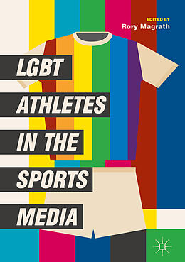 Livre Relié LGBT Athletes in the Sports Media de 