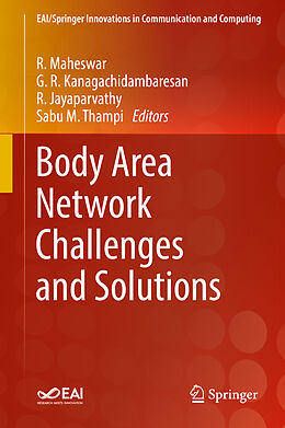 Livre Relié Body Area Network Challenges and Solutions de 