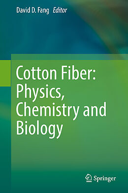 Livre Relié Cotton Fiber: Physics, Chemistry and Biology de 