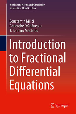 E-Book (pdf) Introduction to Fractional Differential Equations von Constantin Milici, Gheorghe Draganescu, J. Tenreiro Machado