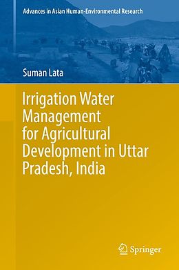 eBook (pdf) Irrigation Water Management for Agricultural Development in Uttar Pradesh, India de Suman Lata