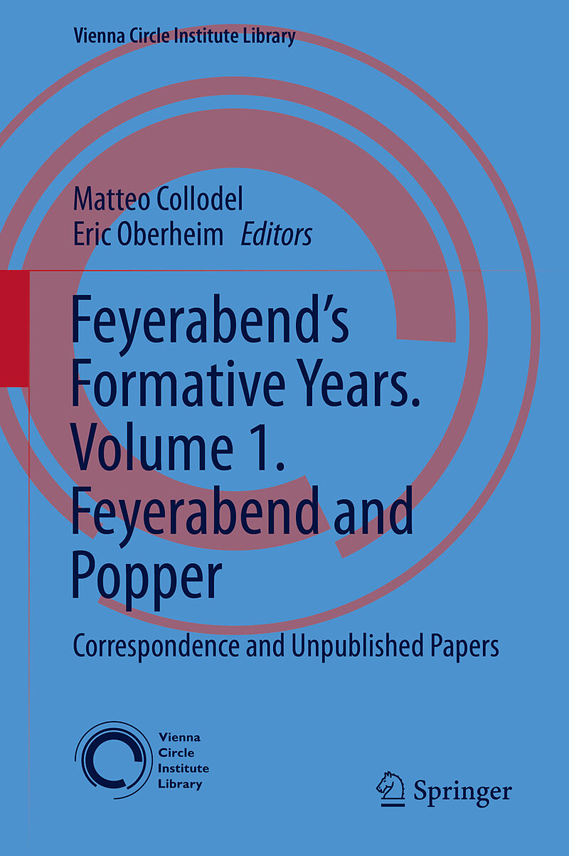 Feyerabend s Formative Years. Volume 1. Feyerabend and Popper