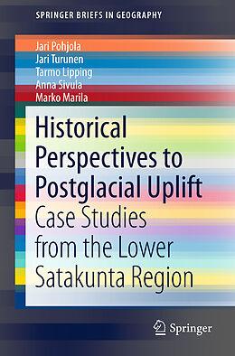 Couverture cartonnée Historical Perspectives to Postglacial Uplift de Jari Pohjola, Jari Turunen, Marko Marila