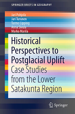 E-Book (pdf) Historical Perspectives to Postglacial Uplift von Jari Pohjola, Jari Turunen, Tarmo Lipping