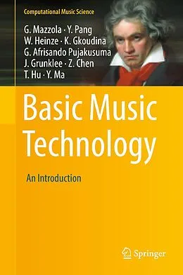 E-Book (pdf) Basic Music Technology von Guerino Mazzola, Yan Pang, William Heinze
