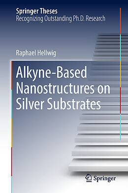Fester Einband Alkyne Based Nanostructures on Silver Substrates von Raphael Hellwig