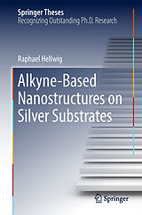 eBook (pdf) Alkyne-Based Nanostructures on Silver Substrates de Raphael Hellwig