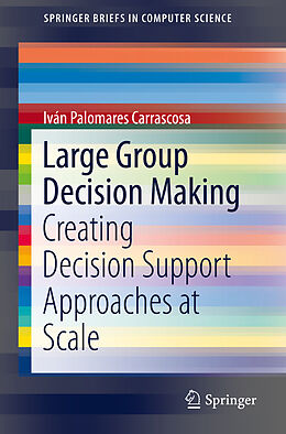 Couverture cartonnée Large Group Decision Making de Iván Palomares Carrascosa