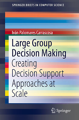 E-Book (pdf) Large Group Decision Making von Iván Palomares Carrascosa