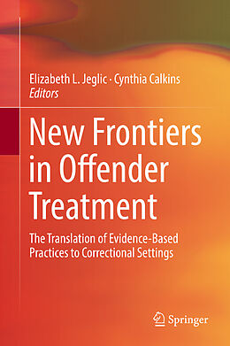 Fester Einband New Frontiers in Offender Treatment von 