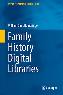 Livre Relié Family History Digital Libraries de William Sims Bainbridge