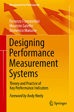 Fester Einband Designing Performance Measurement Systems von Fiorenzo Franceschini, Domenico Maisano, Maurizio Galetto