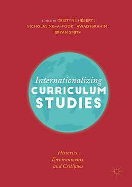 Fester Einband Internationalizing Curriculum Studies von 