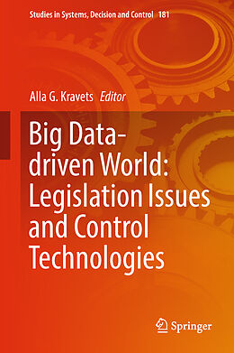 Livre Relié Big Data-driven World: Legislation Issues and Control Technologies de 