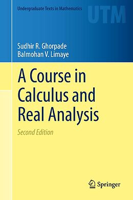 eBook (pdf) A Course in Calculus and Real Analysis de Sudhir R. Ghorpade, Balmohan V. Limaye