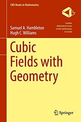 E-Book (pdf) Cubic Fields with Geometry von Samuel A. Hambleton, Hugh C. Williams