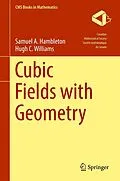 E-Book (pdf) Cubic Fields with Geometry von Samuel A. Hambleton, Hugh C. Williams