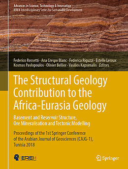 Fester Einband The Structural Geology Contribution to the Africa-Eurasia Geology: Basement and Reservoir Structure, Ore Mineralisation and Tectonic Modelling von 