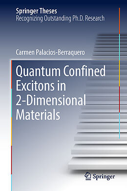 Livre Relié Quantum Confined Excitons in 2-Dimensional Materials de Carmen Palacios-Berraquero