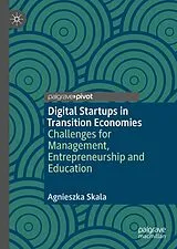 Fester Einband Digital Startups in Transition Economies von Agnieszka Skala