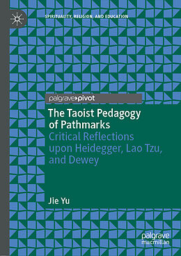 Livre Relié The Taoist Pedagogy of Pathmarks de Jie Yu