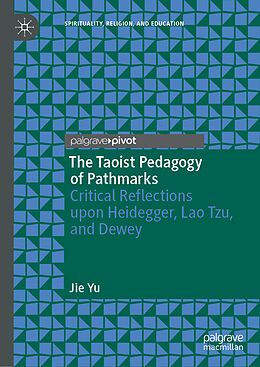 eBook (pdf) The Taoist Pedagogy of Pathmarks de Jie Yu