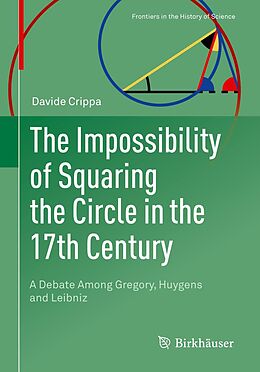 eBook (pdf) The Impossibility of Squaring the Circle in the 17th Century de Davide Crippa