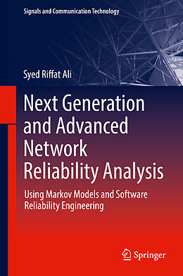 Fester Einband Next Generation and Advanced Network Reliability Analysis von Syed Riffat Ali