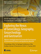 eBook (pdf) Exploring the Nexus of Geoecology, Geography, Geoarcheology and Geotourism: Advances and Applications for Sustainable Development in Environmental Sciences and Agroforestry Research de 