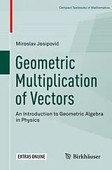 E-Book (pdf) Geometric Multiplication of Vectors von Miroslav Josipovic