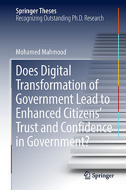 E-Book (pdf) Does Digital Transformation of Government Lead to Enhanced Citizens' Trust and Confidence in Government? von Mohamed Mahmood