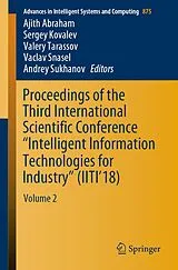 Kartonierter Einband Proceedings of the Third International Scientific Conference "Intelligent Information Technologies for Industry" (IITI'18) von 