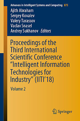 Kartonierter Einband Proceedings of the Third International Scientific Conference  Intelligent Information Technologies for Industry  (IITI 18) von 
