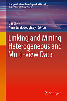 Livre Relié Linking and Mining Heterogeneous and Multi-view Data de 