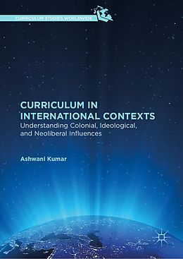E-Book (pdf) Curriculum in International Contexts von Ashwani Kumar