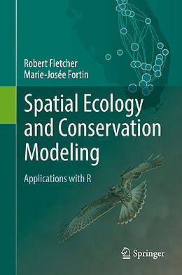 Fester Einband Spatial Ecology and Conservation Modeling von Marie-Josée Fortin, Robert Fletcher