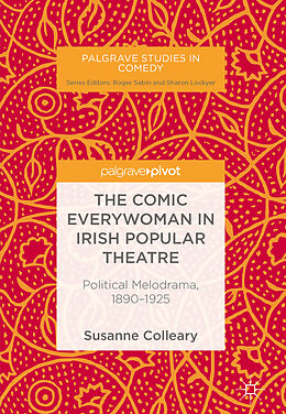 Livre Relié The Comic Everywoman in Irish Popular Theatre de Susanne Colleary