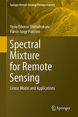 Livre Relié Spectral Mixture for Remote Sensing de Flávio Jorge Ponzoni, Yosio Edemir Shimabukuro