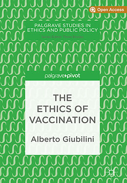 Livre Relié The Ethics of Vaccination de Alberto Giubilini