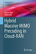 E-Book (pdf) Hybrid Massive MIMO Precoding in Cloud-RAN von Tho Le-Ngoc, Ruikai Mai