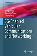 E-Book (pdf) 5G-Enabled Vehicular Communications and Networking von Xiang Cheng, Rongqing Zhang, Liuqing Yang